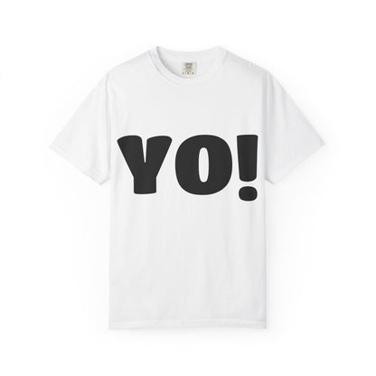 YO! [Talkin' To Me?] | Casual Tee, Streetwear Shirt, Gift for Friends, Fun Quotes Tee