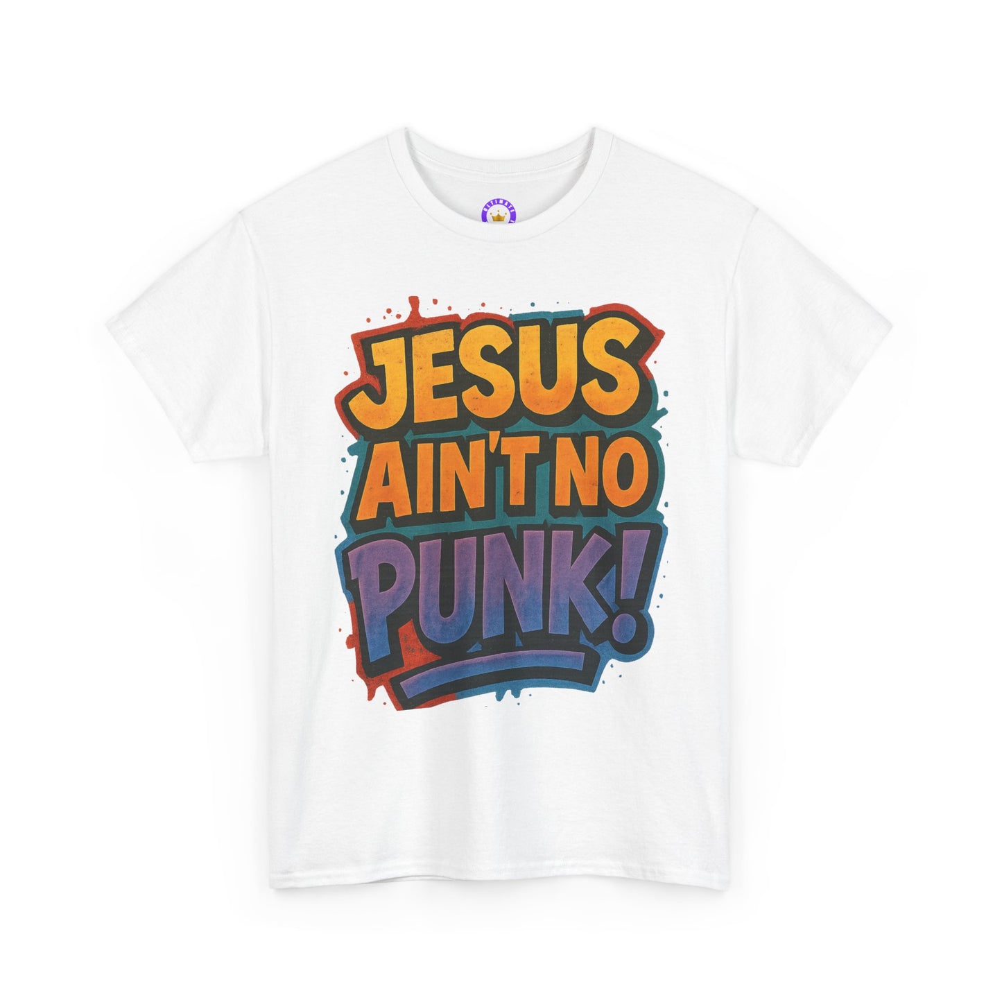 Jesus Ain't No Punk! Tee, Graphic Tee for Men, Streetwear, Casual Wear, Christian Apparel, Gift for him