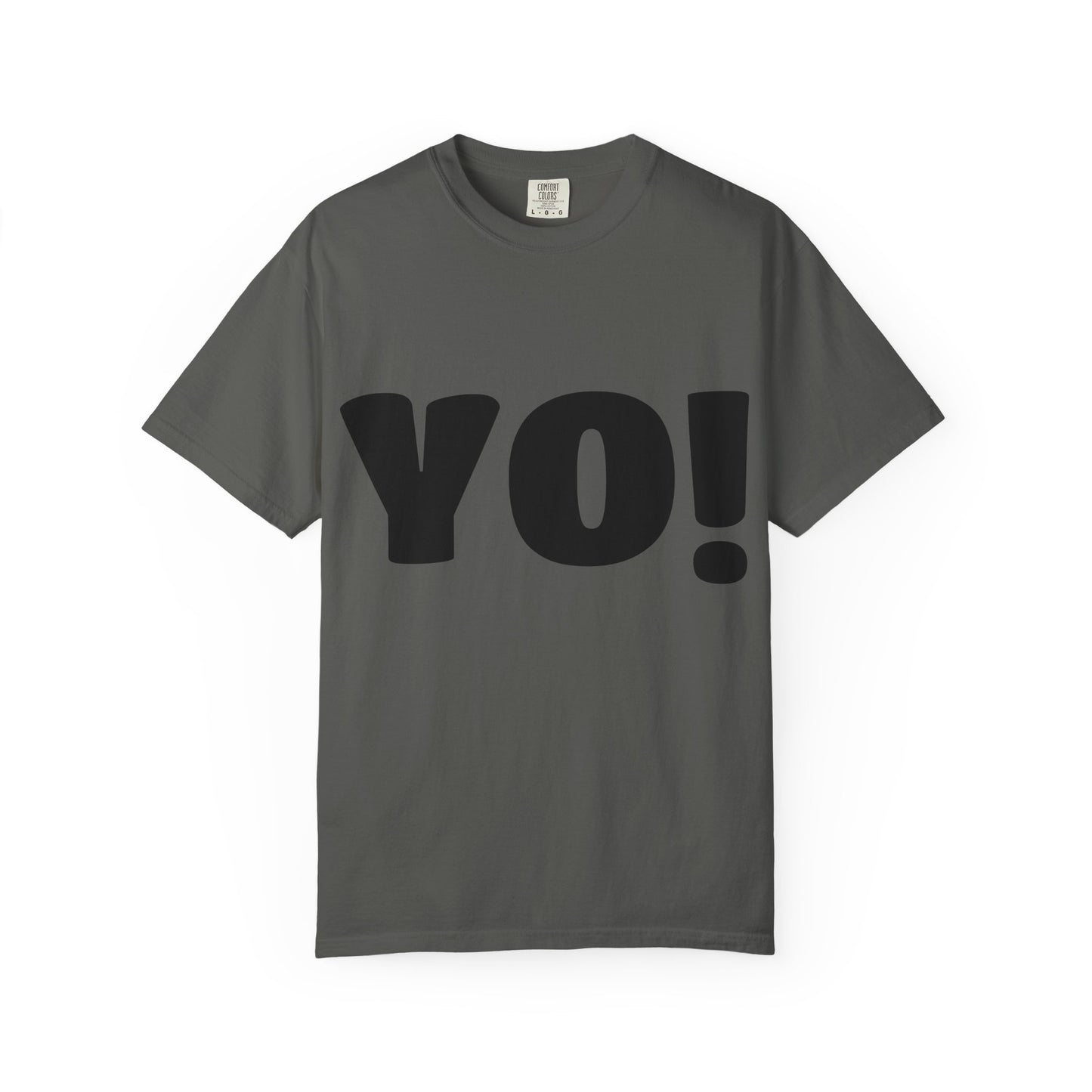 Cool T-Shirt (YO!), Casual Tee, Streetwear Shirt, Gift for Friends, Fun Quotes Tee