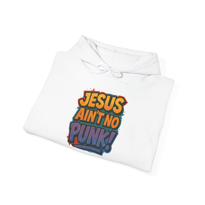 Jesus Ain't No Punk! Hoodie | Unisex Sweatshirt, Funny Christian Gift, Casual Wear, Streetwear Style, Unique Religious Apparel