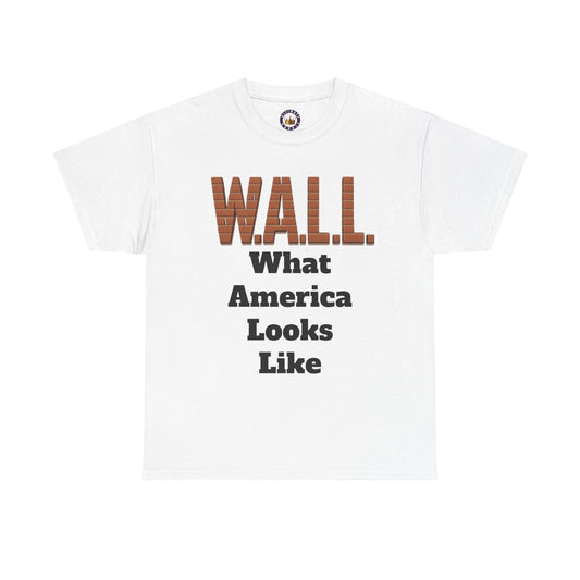 WALL - What America Looks Like Tee