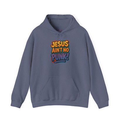 Jesus Ain't No Punk! Hoodie | Unisex Sweatshirt, Funny Christian Gift, Casual Wear, Streetwear Style, Unique Religious Apparel