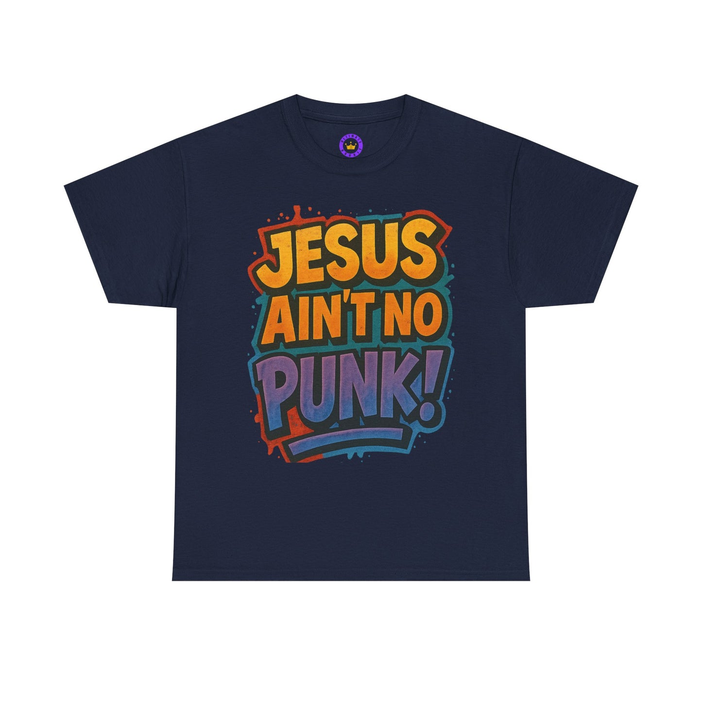 Jesus Ain't No Punk! Tee, Graphic Tee for Men, Streetwear, Casual Wear, Christian Apparel, Gift for him