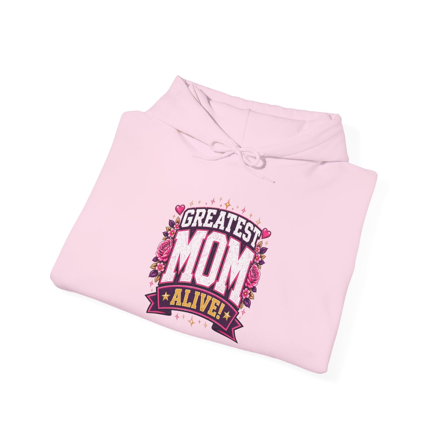 Greatest Mom Alive! Hoodie | Pink Floral Mother’s Day Gift Sweatshirt