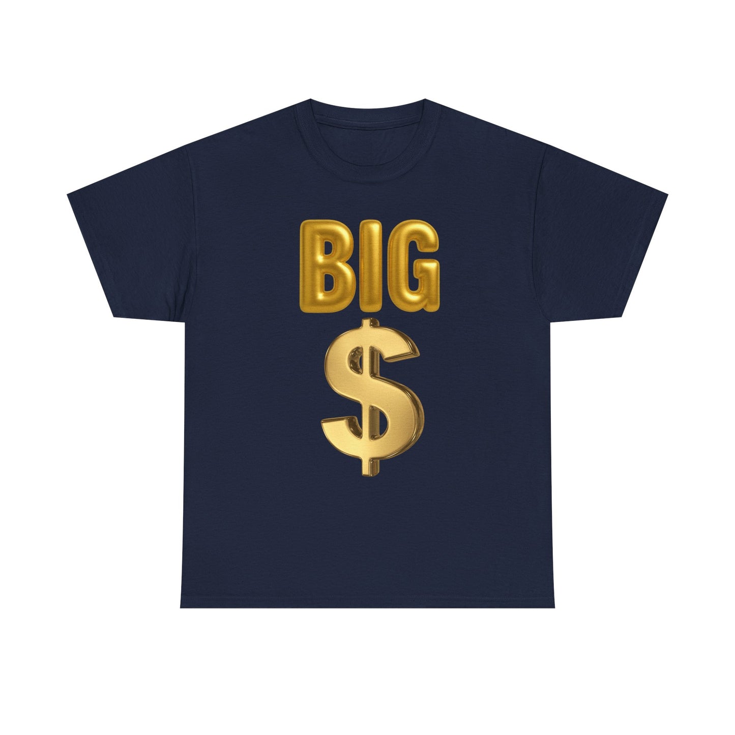 BIG MONEY Tee — Bold Money Statement T-Shirt