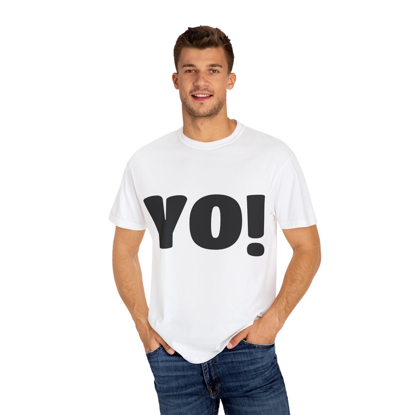 Cool T-Shirt (YO!), Casual Tee, Streetwear Shirt, Gift for Friends, Fun Quotes Tee
