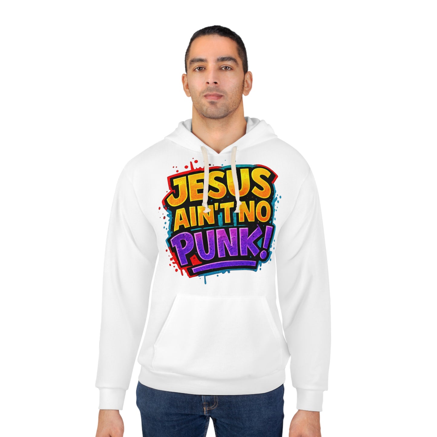Jesus Ain't No Punk - Graphic Hoodie