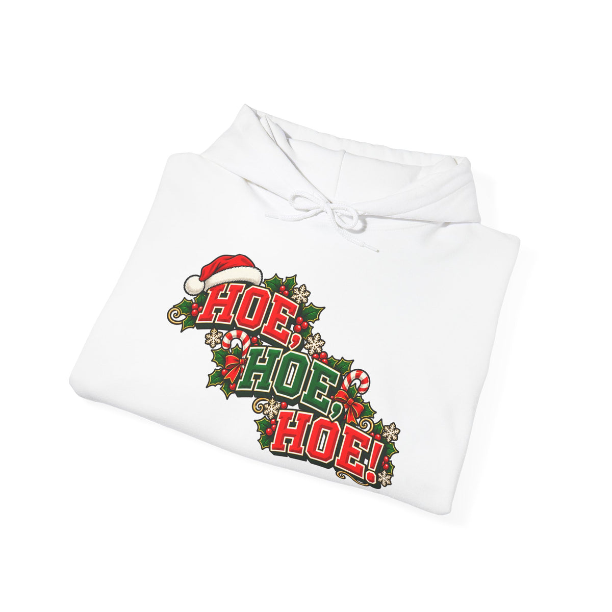 Hoe, Hoe, Hoe! -  Holiday Hoodie
