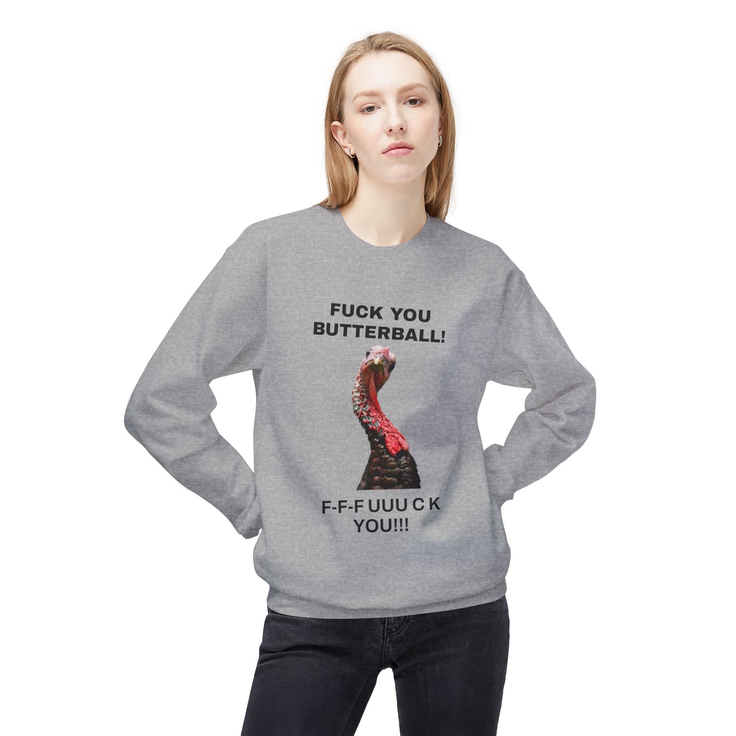 Funny Thanksgiving Sweatshirt, Humor Apparel, Unisex Crewneck, Holiday Gift, Casual Wear, Statement Sweatshirt