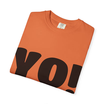 YO! [Talkin' To Me?] | Casual Tee, Streetwear Shirt, Gift for Friends, Fun Quotes Tee