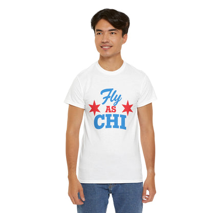 Fly As Chi Unisex T-Shirt | Chicago Streetwear Graphic Tee