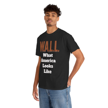 WALL - What America Looks Like Tee