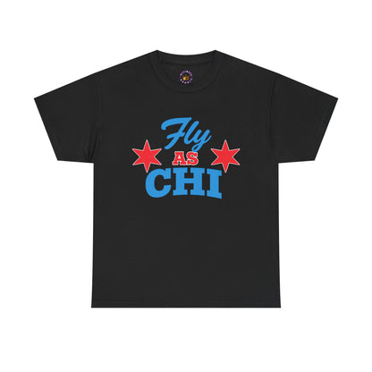 Fly As Chi Unisex T-Shirt | Chicago Streetwear Graphic Tee