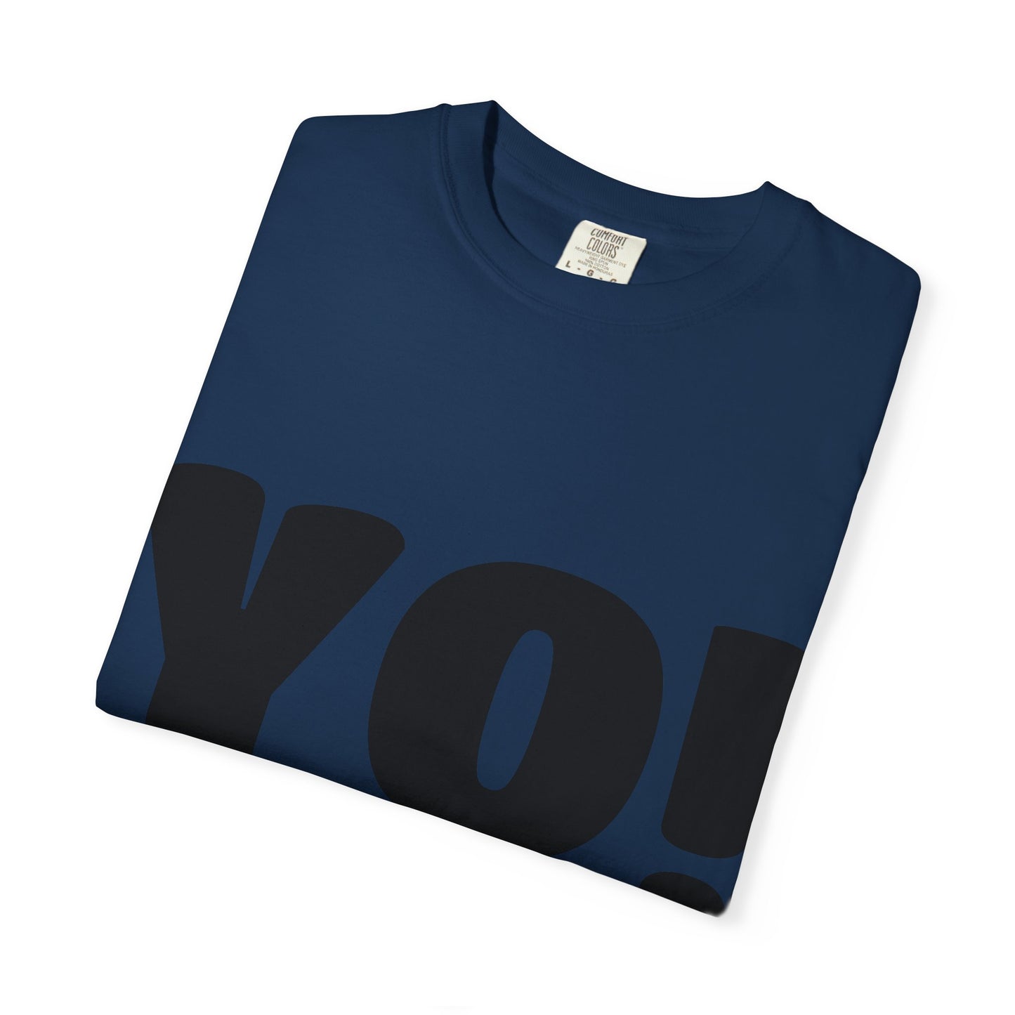 Cool T-Shirt (YO!), Casual Tee, Streetwear Shirt, Gift for Friends, Fun Quotes Tee