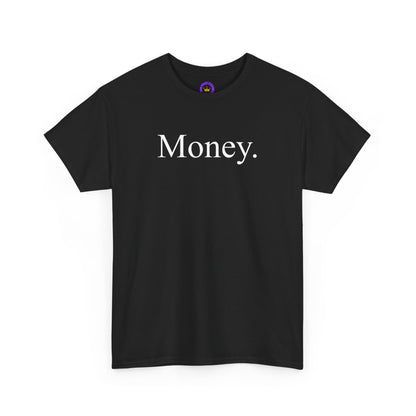 PREMIUM Thee Shirt - 'Money.' | Graphic Shirt, Trendy Top, Gift for Him/Her, Casual Wear, Everyday Style