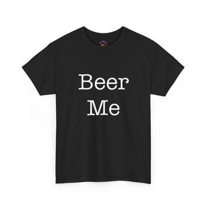 Beer Me | Funny Tee - Comfortable Casual Wear, Gift for Friends, Family Gatherings, Summer Events, Everyday Style