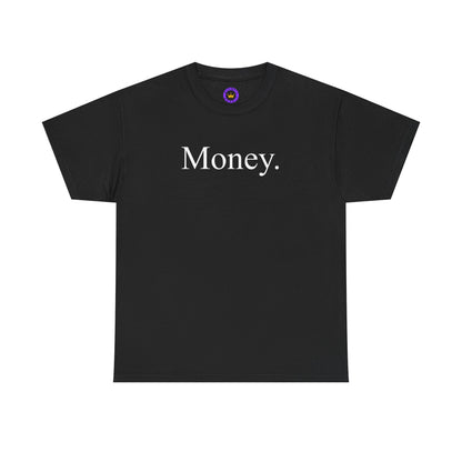 PREMIUM Thee Shirt - 'Money.' | Graphic Shirt, Trendy Top, Gift for Him/Her, Casual Wear, Everyday Style