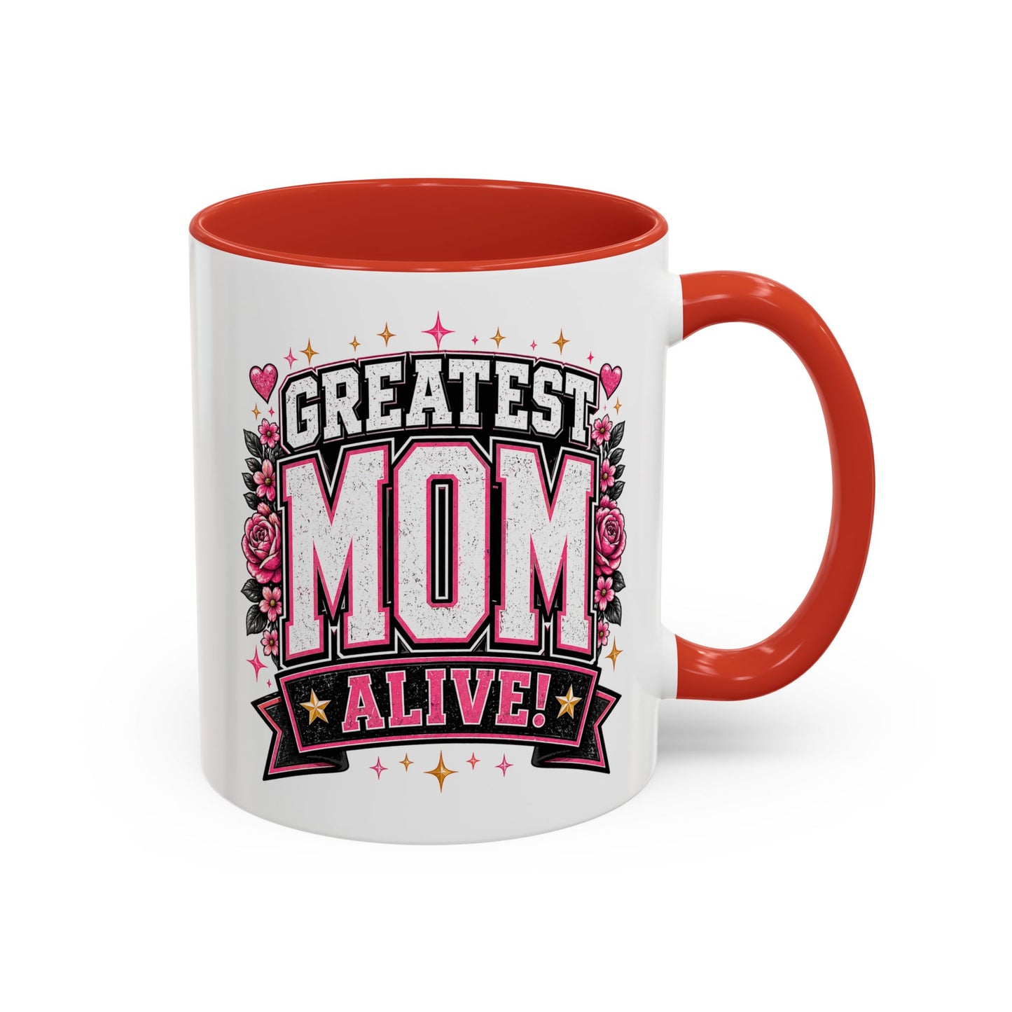 Greatest Mom Alive! - RED Accent Coffee Mug | Mother’s Day Pink Floral 11/15oz