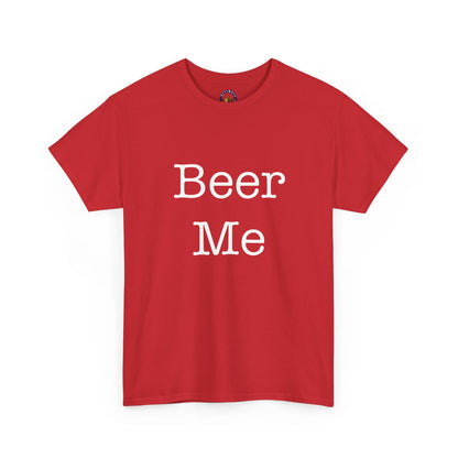 Beer Me | Funny Tee - Comfortable Casual Wear, Gift for Friends, Family Gatherings, Summer Events, Everyday Style