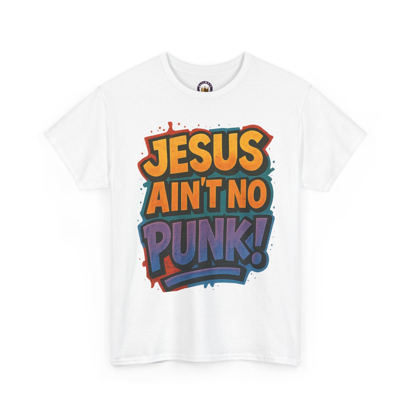 Jesus Ain't No Punk! Tee | Graphic Tee for Men, Streetwear, Casual Wear, Christian Apparel, Gift for him
