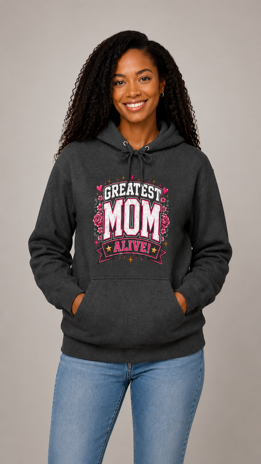 Greatest Mom Alive Hoodie | Gray [Dark Heather / Sport Grey] Mother’s Day Floral Pullover Gift