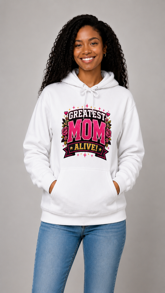 Greatest Mom Alive! Hoodie | White Floral Mother's Day Gift Pullover
