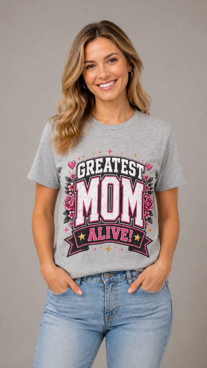 Greatest Mom Alive! T-Shirt | Athletic Heather, Dark Grey Heather Mothers Day Gifts