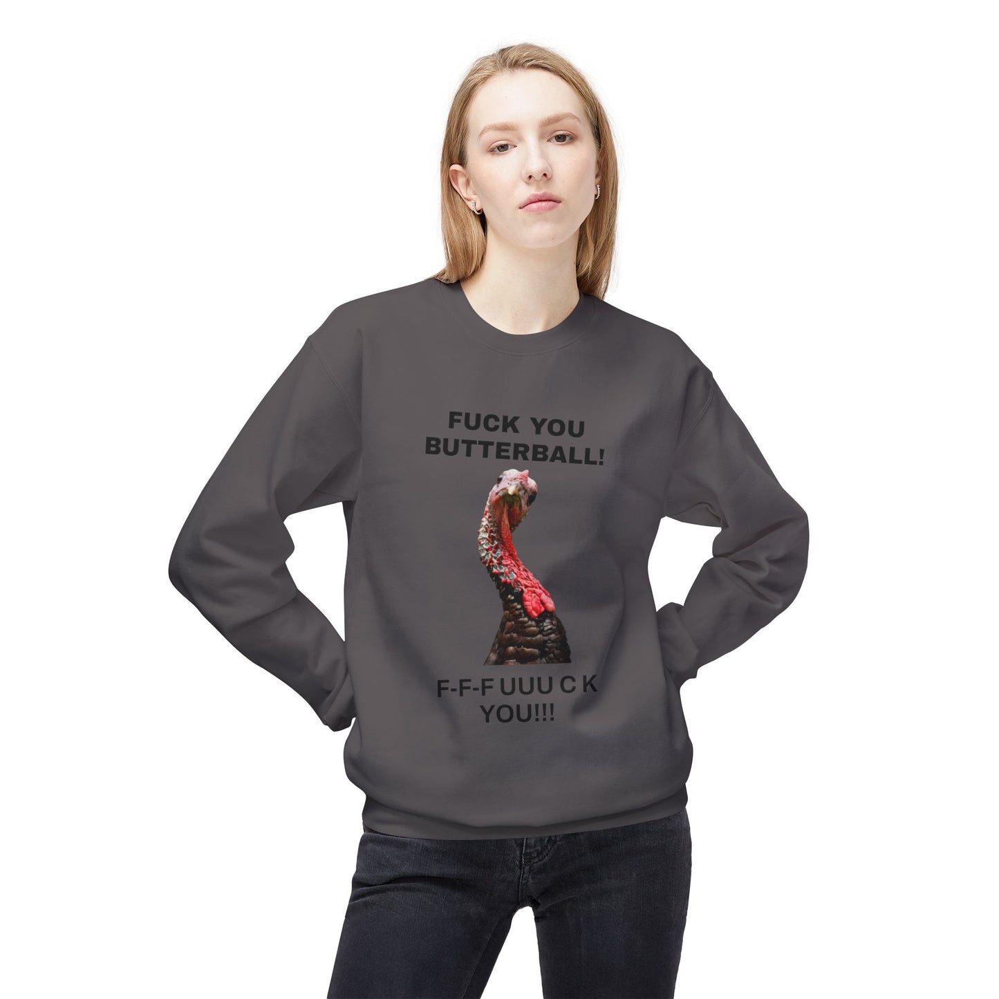 Funny Thanksgiving Sweatshirt, Humor Apparel, Unisex Crewneck, Holiday Gift, Casual Wear, Statement Sweatshirt