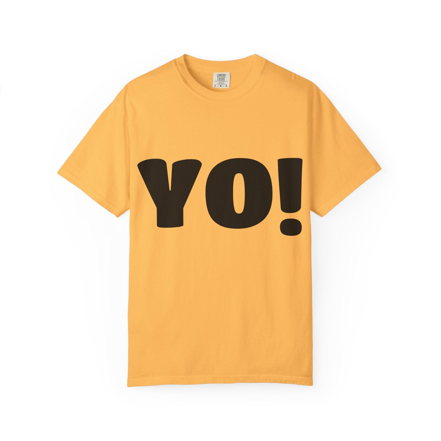 Cool T-Shirt (YO!), Casual Tee, Streetwear Shirt, Gift for Friends, Fun Quotes Tee