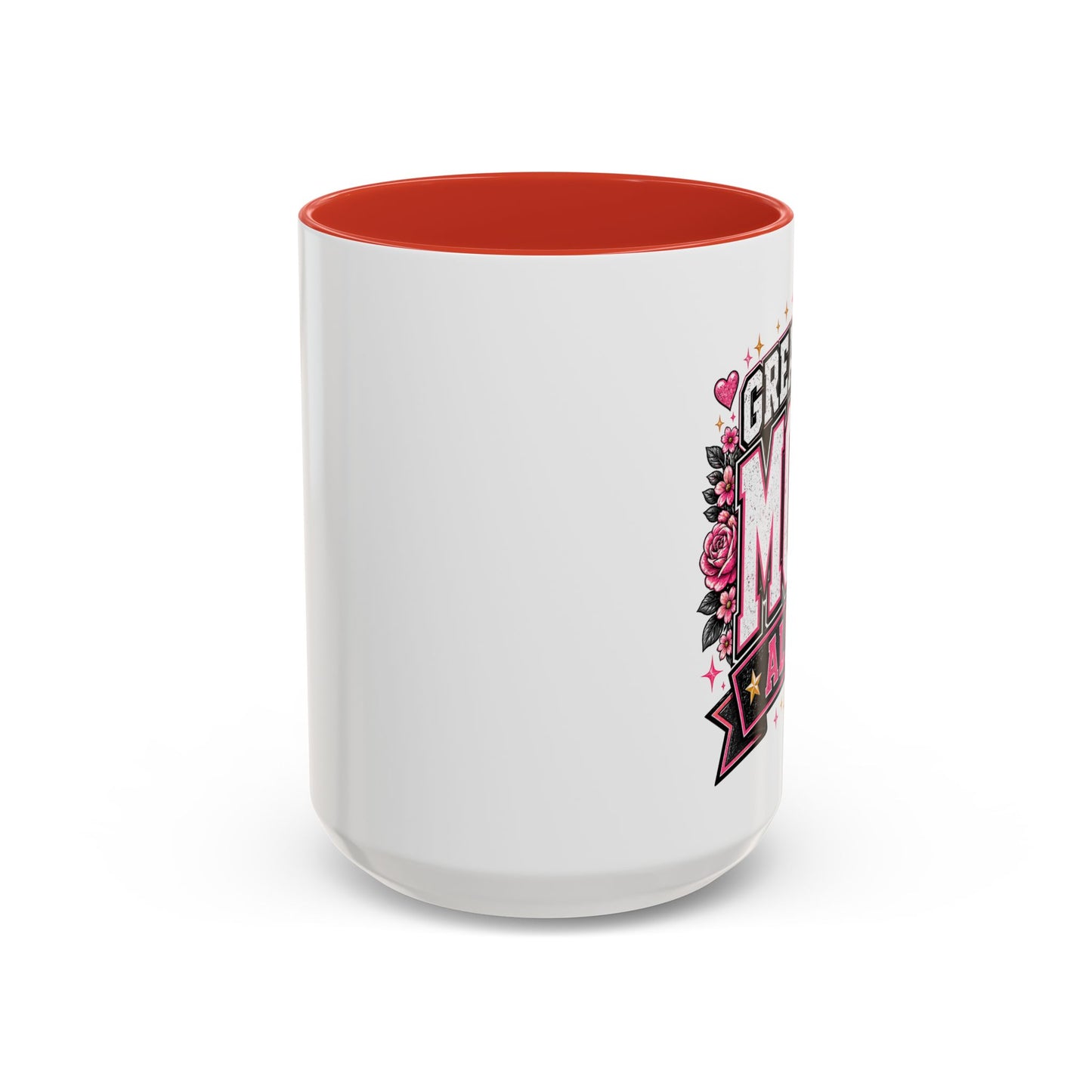 Greatest Mom Alive! - RED Accent Coffee Mug | Mother’s Day Pink Floral 11/15oz