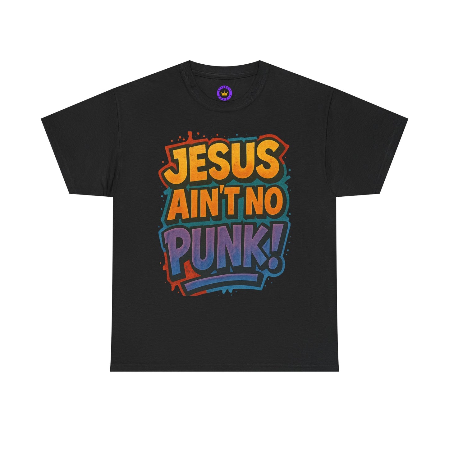 Jesus Ain't No Punk! Tee, Graphic Tee for Men, Streetwear, Casual Wear, Christian Apparel, Gift for him