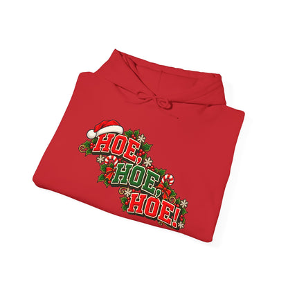 Hoe, Hoe, Hoe! -  Holiday Hoodie
