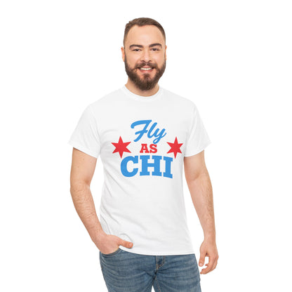 Fly As Chi T-Shirt | Chicago Streetwear Graphic Tee