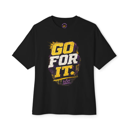 Go For It. Tee — Motivational Graphic T-Shirt ("Go For It or Watch Me Do It")