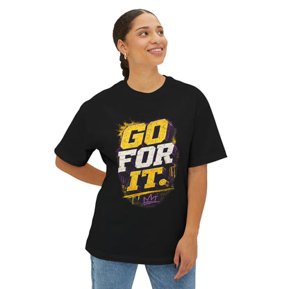 Go For It. Tee — Motivational Graphic T-Shirt ("Go For It or Watch Me Do It")