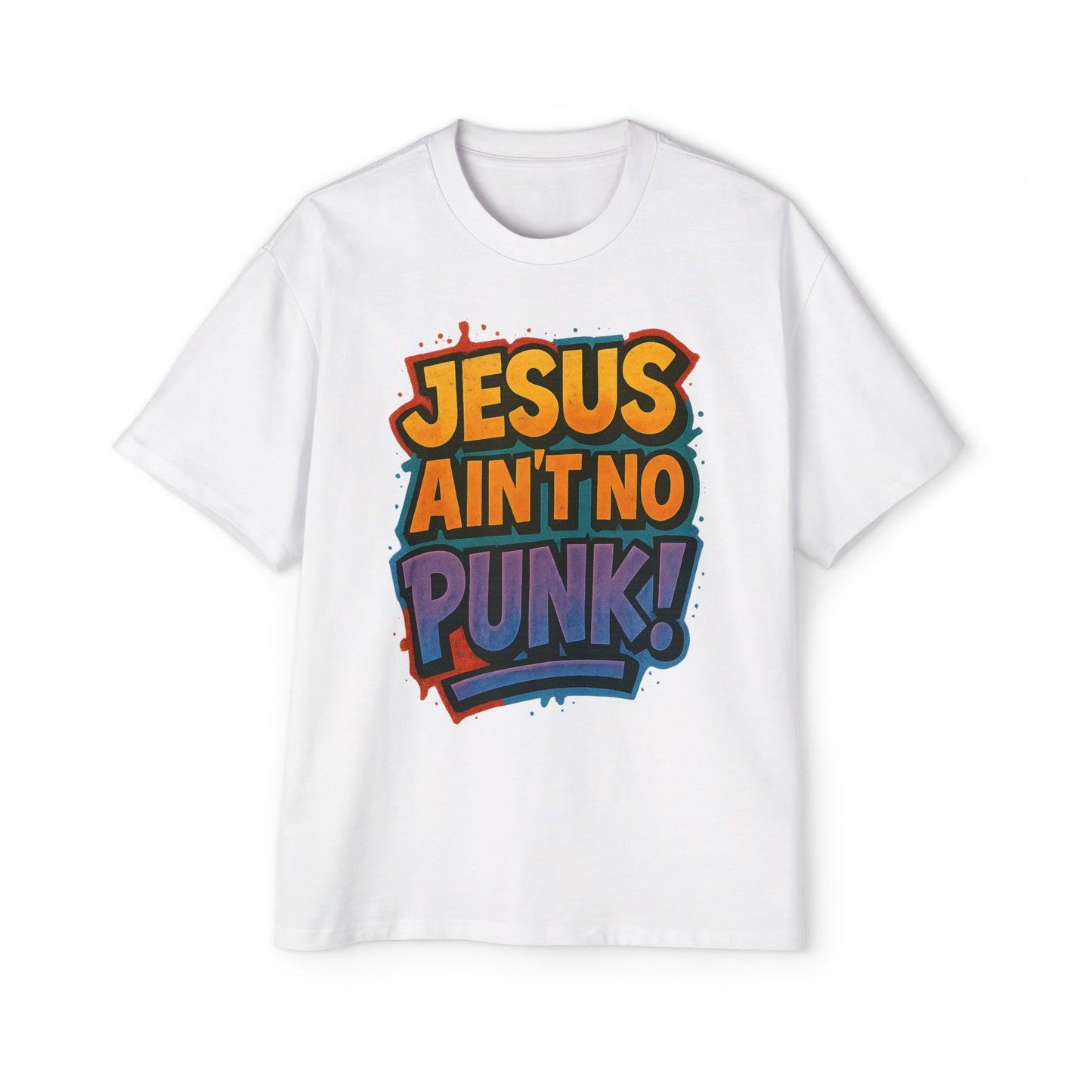 Jesus Ain't No Punk! Tee, Graphic Tee for Men, Streetwear, Casual Wear, Christian Apparel, Gift for Him