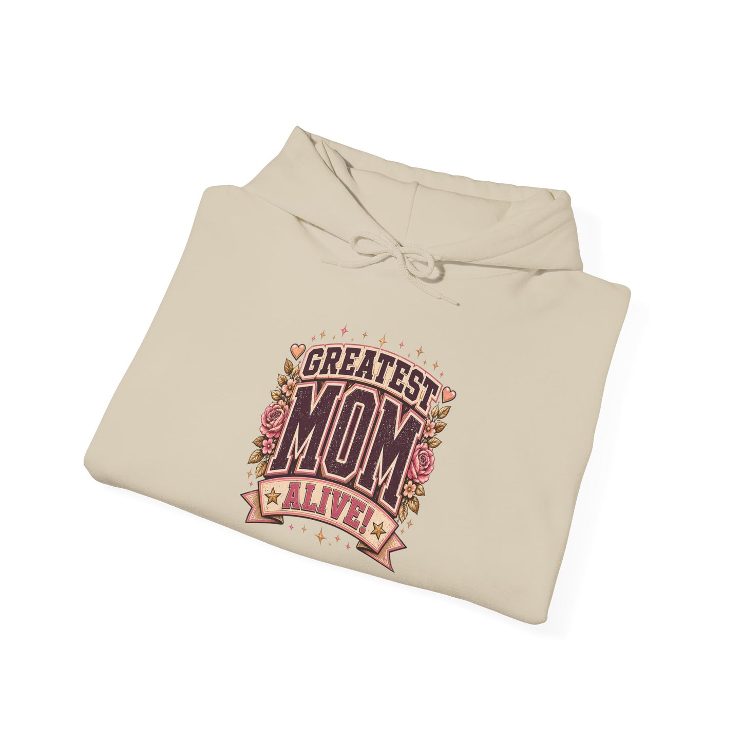 Greatest Mom Alive! Hoodie | Sand Floral Mother's Day Sweatshirt Gift