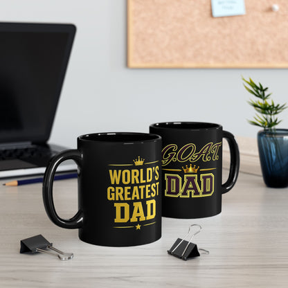 G.O.A.T. Dad Black Mug — World's Best Dad Coffee Cup (11oz/15oz)