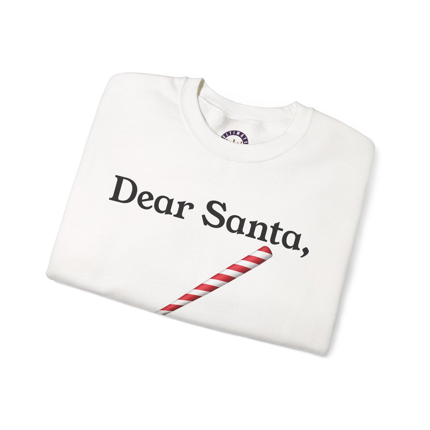 Dear Santa, Yo' Bitch Betta Have My Money Sweatshirt | Christmas Sweatshirt