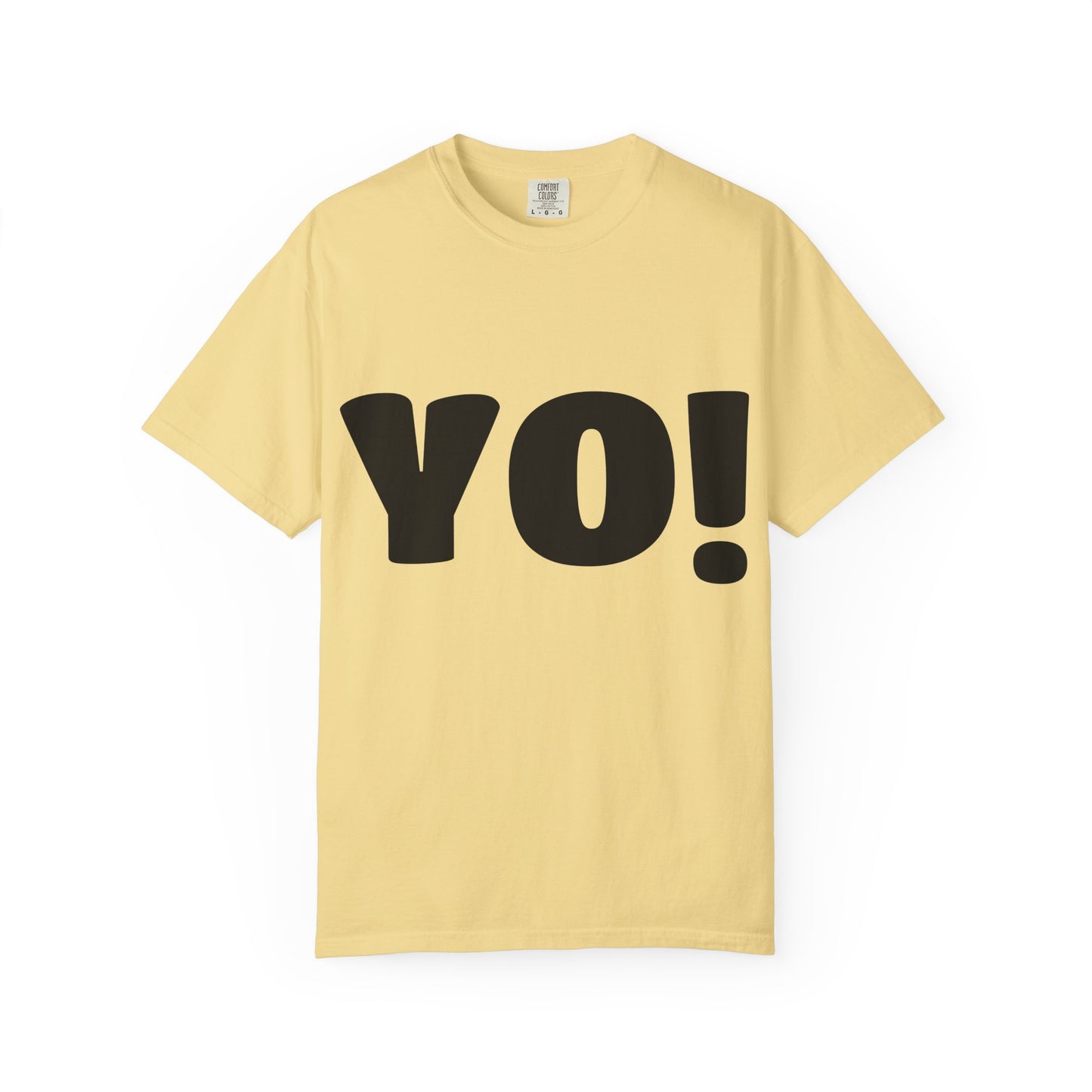Cool T-Shirt (YO!), Casual Tee, Streetwear Shirt, Gift for Friends, Fun Quotes Tee