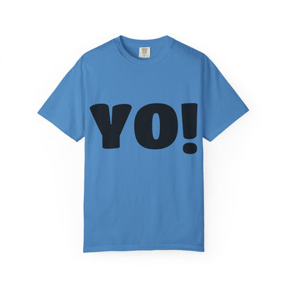 YO! [Talkin' To Me?] | Casual Tee, Streetwear Shirt, Gift for Friends, Fun Quotes Tee