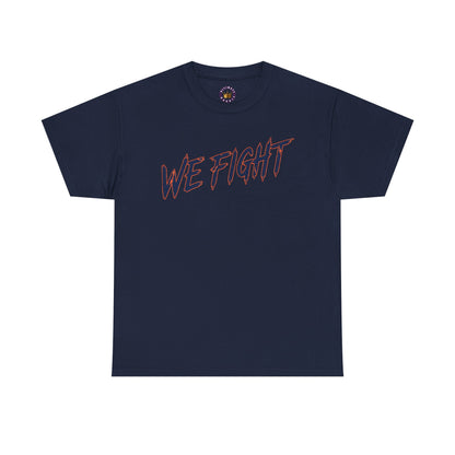 We Fight Oversized Graphic Tee | Unisex Streetwear Shirt | Soft Cotton | Bold Statement Design | Casual Urban Fashion
