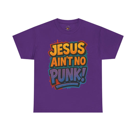 Jesus Ain't No Punk! Tee | Graphic Tee for Men, Streetwear, Casual Wear, Christian Apparel, Gift for him