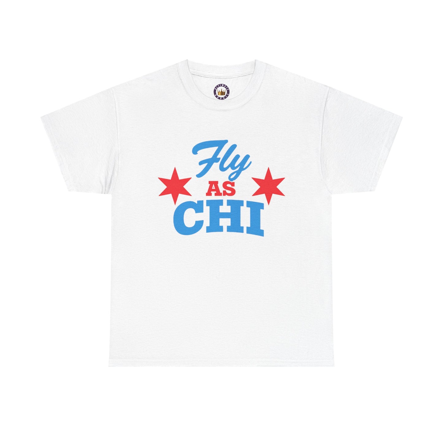 Fly As Chi T-Shirt | Chicago Streetwear Graphic Tee