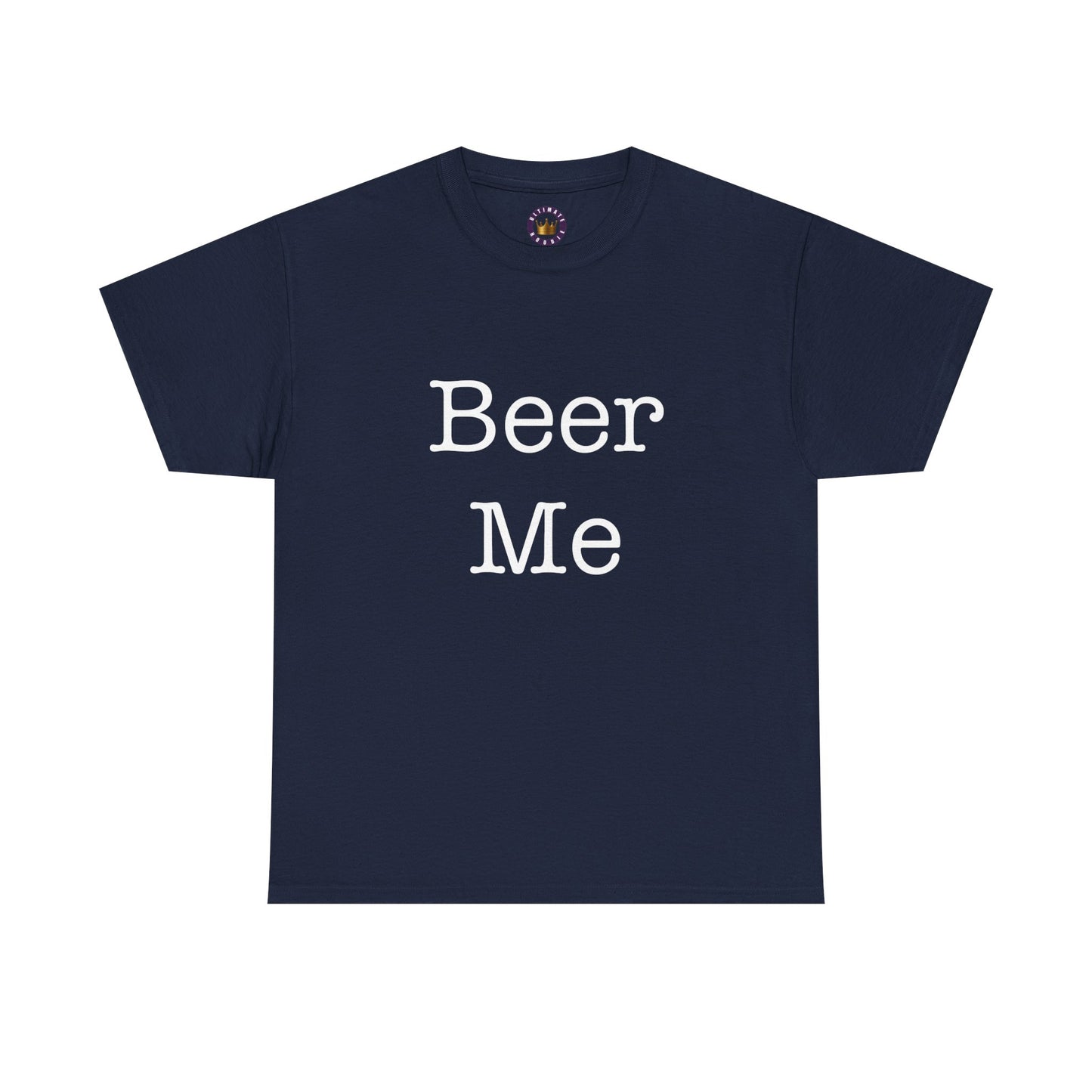 Beer Me | Funny Tee - Comfortable Casual Wear, Gift for Friends, Family Gatherings, Summer Events, Everyday Style